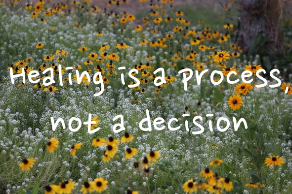 healing is a process